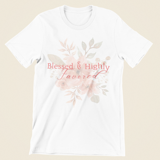 Blessed & Highly Favored Floral Tee