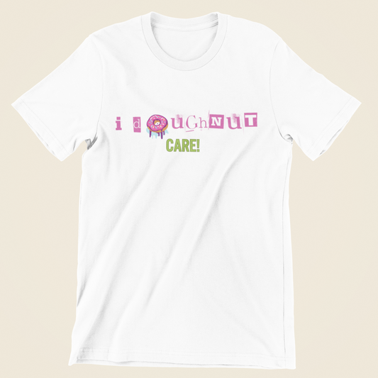 I Doughnut Care Tee